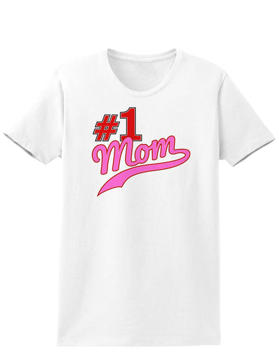 #1 Mom Womens T-Shirt-Womens T-Shirt-TooLoud-White-X-Small-Davson Sales