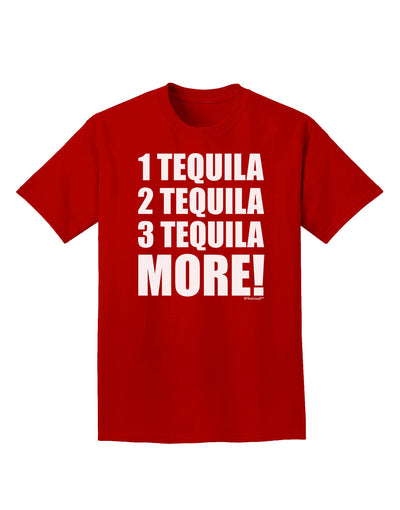 1 Tequila 2 Tequila 3 Tequila More Adult Dark T-Shirt by TooLoud-Mens T-Shirt-TooLoud-Red-Small-Davson Sales