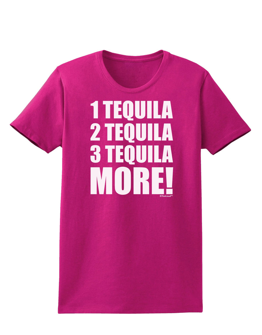 1 Tequila 2 Tequila 3 Tequila More Womens Dark T-Shirt by TooLoud-Womens T-Shirt-TooLoud-Black-X-Small-Davson Sales