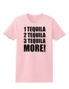 1 Tequila 2 Tequila 3 Tequila More Womens T-Shirt by TooLoud-Womens T-Shirt-TooLoud-PalePink-X-Small-Davson Sales