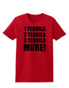 1 Tequila 2 Tequila 3 Tequila More Womens T-Shirt by TooLoud-Womens T-Shirt-TooLoud-Red-X-Small-Davson Sales