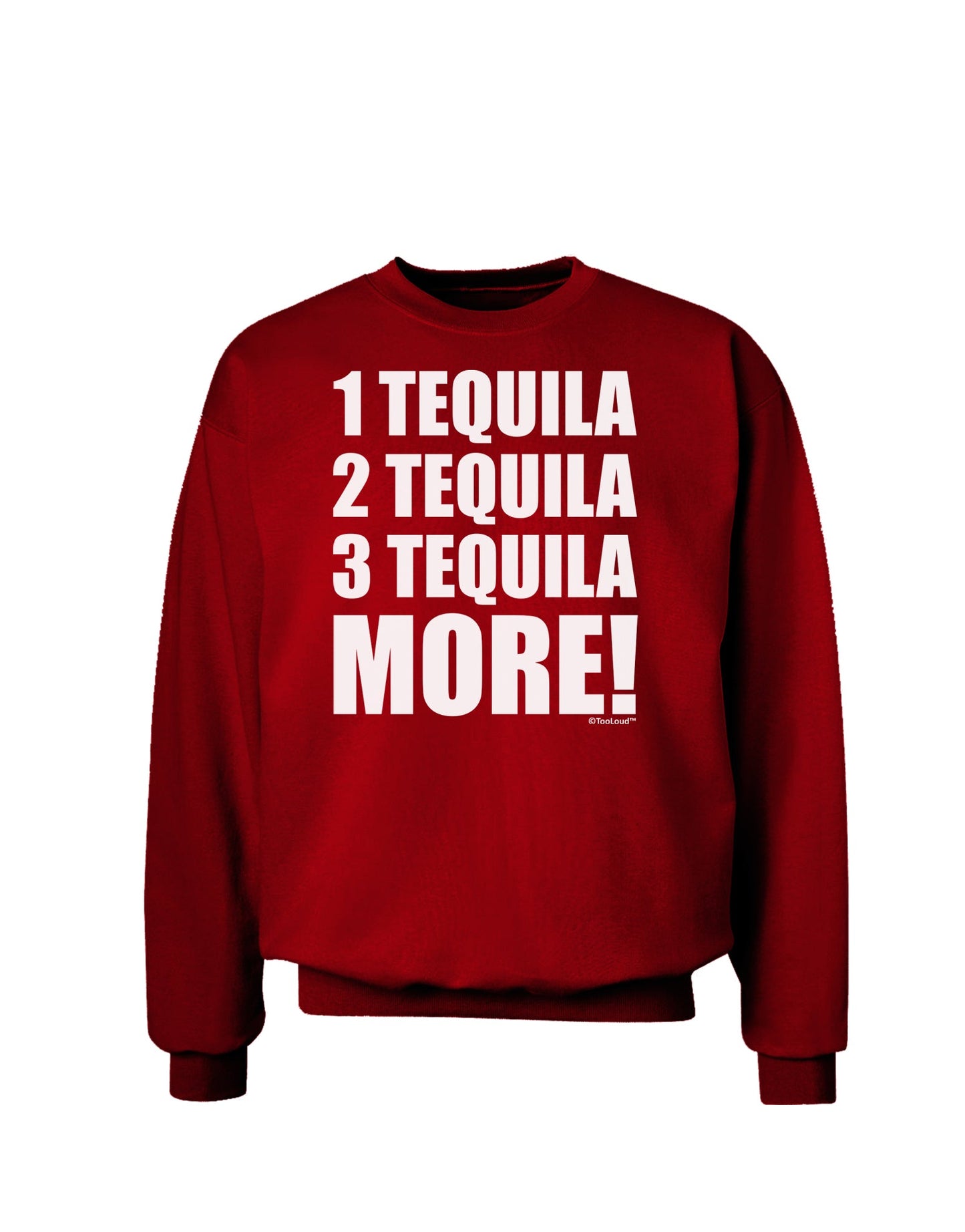 1 Tequila 2 Tequila 3 Tequila More Adult Dark Sweatshirt by TooLoud-Sweatshirts-TooLoud-Deep-Red-Small-Davson Sales