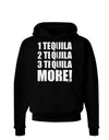 1 Tequila 2 Tequila 3 Tequila More Dark Hoodie Sweatshirt by TooLoud