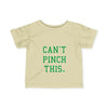 TOOLOUD Can't Pinch This - St. Patrick's Day Infant T-Shirt