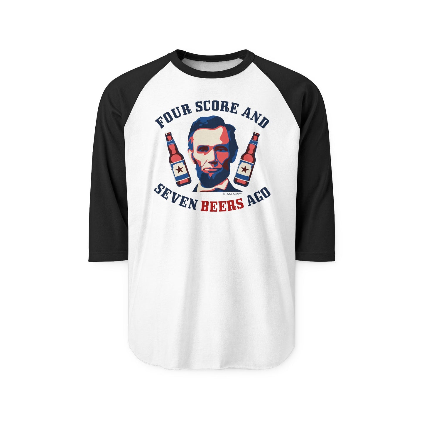 Seven Beers Ago – Lincoln Adult Raglan Shirt by TOOLOUD