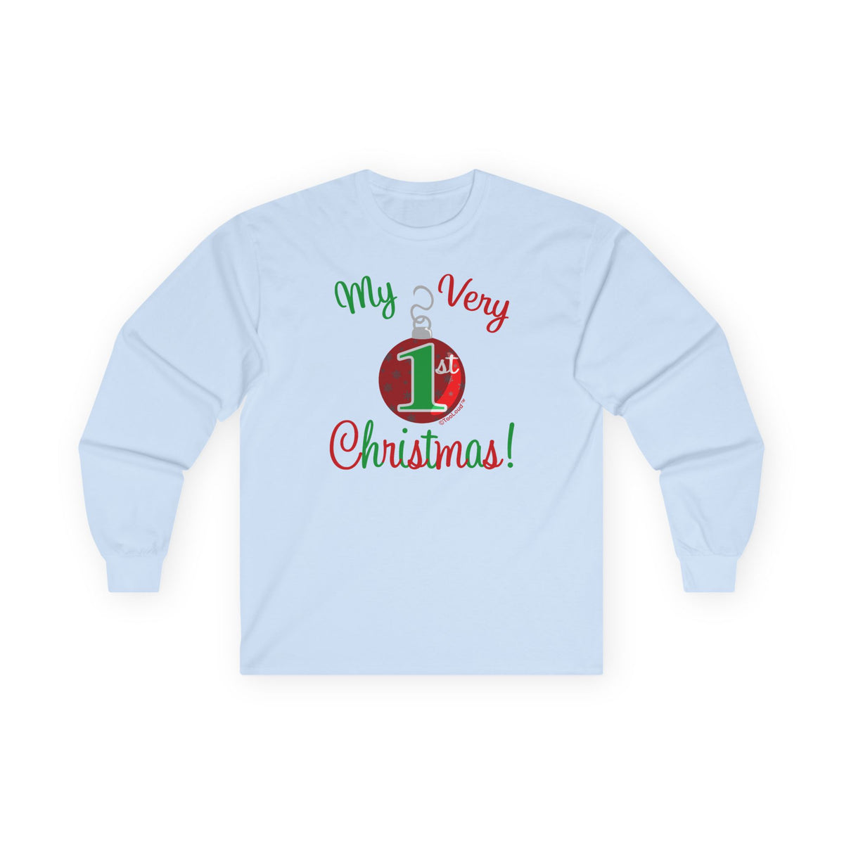 My Very 1st Christmas Adult Long Sleeve Shirt by TOOLOUD