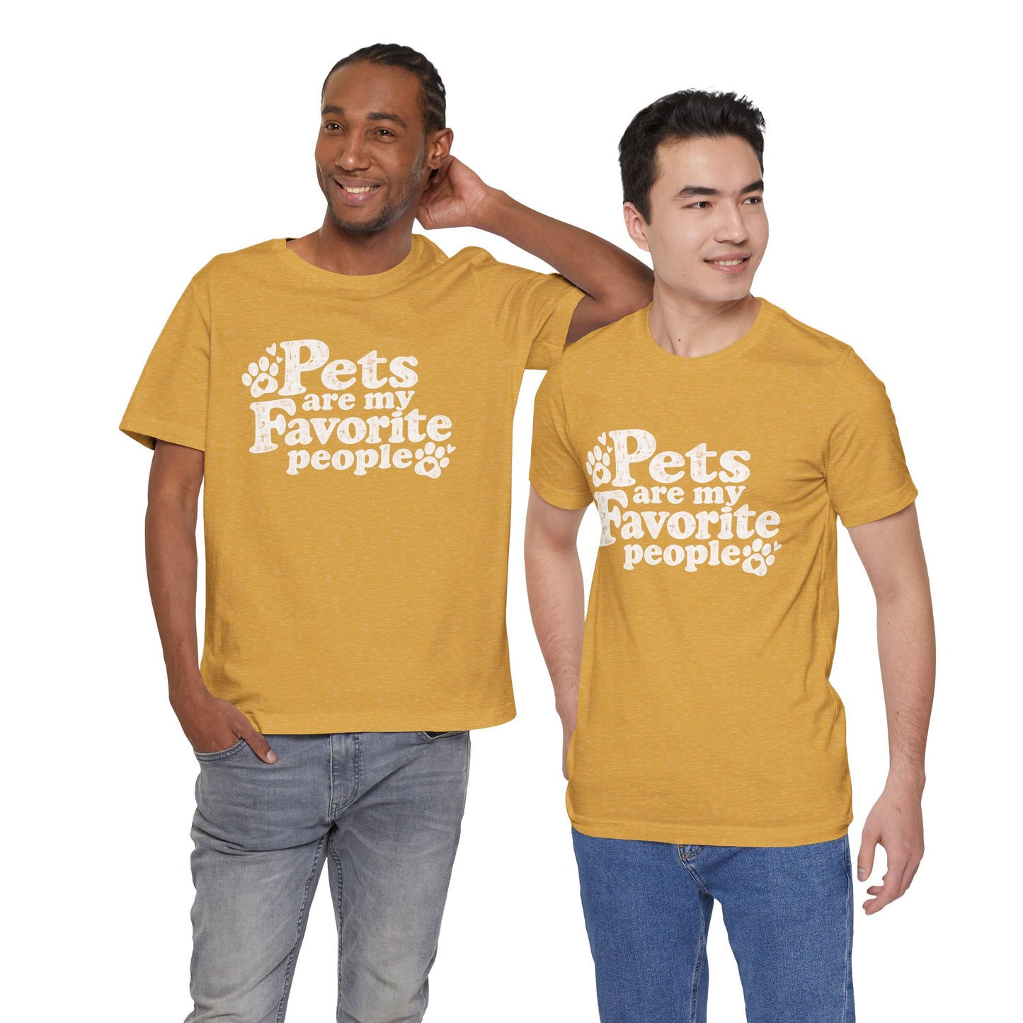 Pets Are My Favorite People – Paws Unisex T-Shirt by TOOLOUD