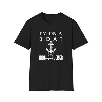 I'm on a Boat Motherf*er Adult Men's T-Shirt by TOOLOUD**