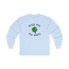 Kiss Me I'm Irish Unisex Long Sleeve Shirt by TOOLOUD