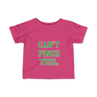 TOOLOUD Can't Pinch This - St. Patrick's Day Infant T-Shirt