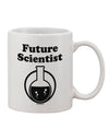 11 oz Coffee Mug for Aspiring Scientists - TooLoud-11 OZ Coffee Mug-TooLoud-White-Davson Sales