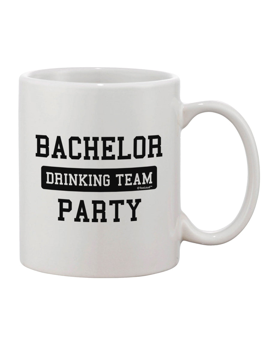 11 oz Coffee Mug for Bachelor Party Drinking Team - TooLoud-11 OZ Coffee Mug-TooLoud-White-Davson Sales