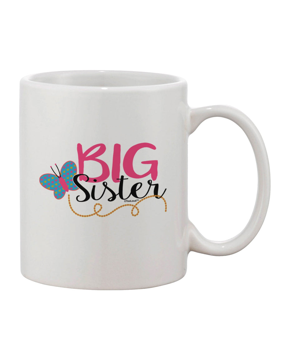 11 oz Coffee Mug for Big Sisters - TooLoud-11 OZ Coffee Mug-TooLoud-White-Davson Sales