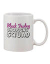 11 oz Coffee Mug for Black Friday Shopping Squad - TooLoud-11 OZ Coffee Mug-TooLoud-White-Davson Sales