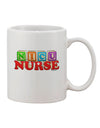 11 oz Coffee Mug for Nicu Nurses - TooLoud-11 OZ Coffee Mug-TooLoud-White-Davson Sales