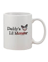 11 oz Coffee Mug - Perfect for Daddys Lil Monster - TooLoud-11 OZ Coffee Mug-TooLoud-White-Davson Sales