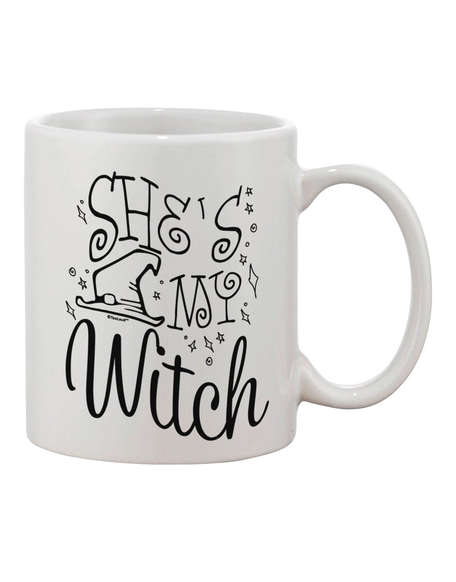 TooLoud She's My Witch Printed 11oz Coffee Mug