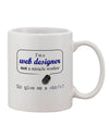 11 oz Coffee Mug - Perfect for Web Designers-11 OZ Coffee Mug-TooLoud-White-Davson Sales