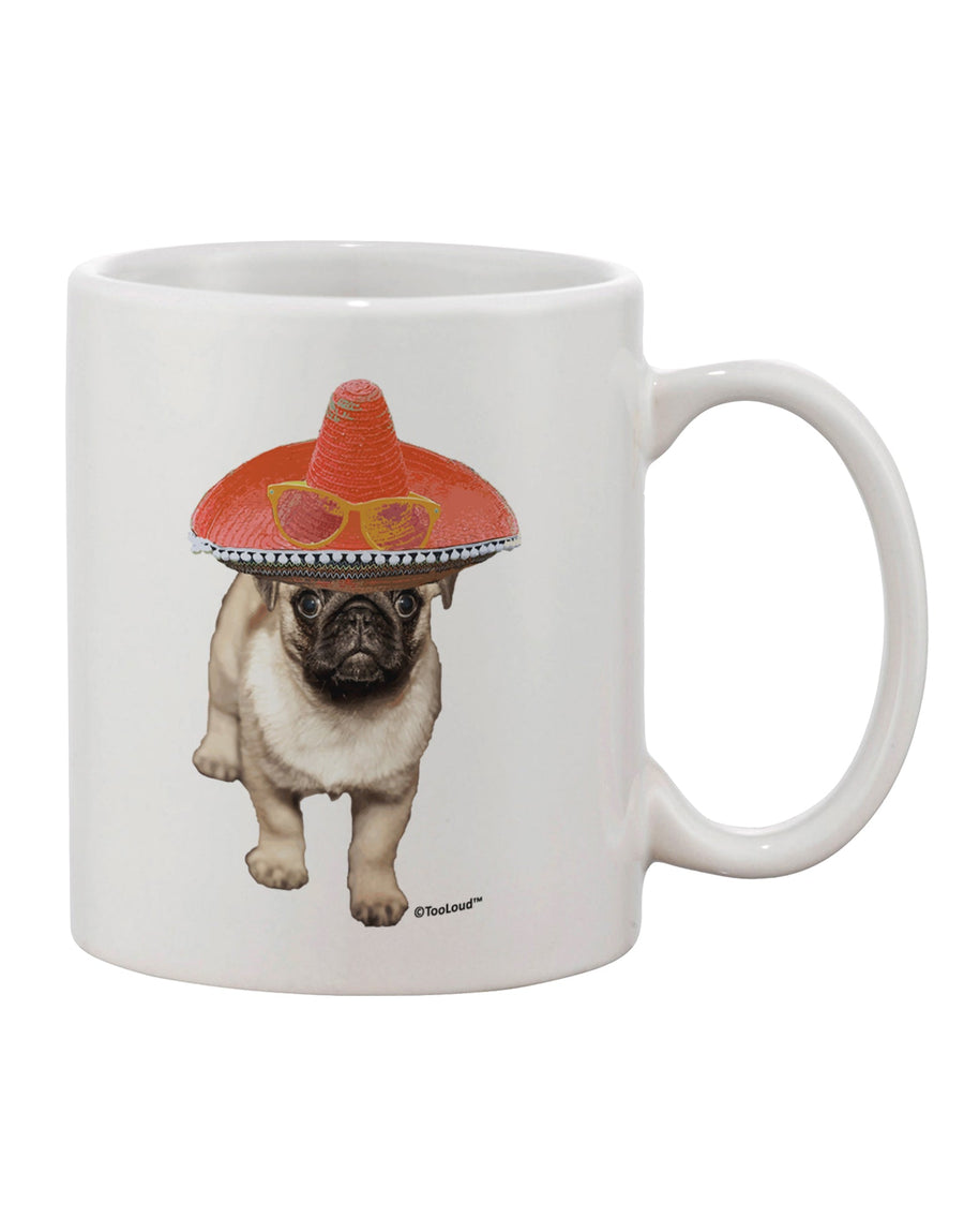 11 oz Coffee Mug with Pug Dog and Pink Sombrero Design - Expertly Crafted by a Drinkware Connoisseur-11 OZ Coffee Mug-TooLoud-White-Davson Sales