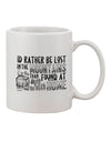 11 oz Printed Coffee Mug - Perfect for Those Who Prefer Getting Lost in the Mountains-11 OZ Coffee Mug-TooLoud-Davson Sales