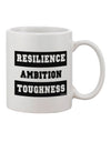 TooLoud RESILIENCE AMBITION TOUGHNESS Printed 11oz Coffee Mug