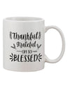 11 oz Thankful, Grateful, Oh So Blessed Printed Coffee Mug - TooLoud-11 OZ Coffee Mug-TooLoud-Davson Sales