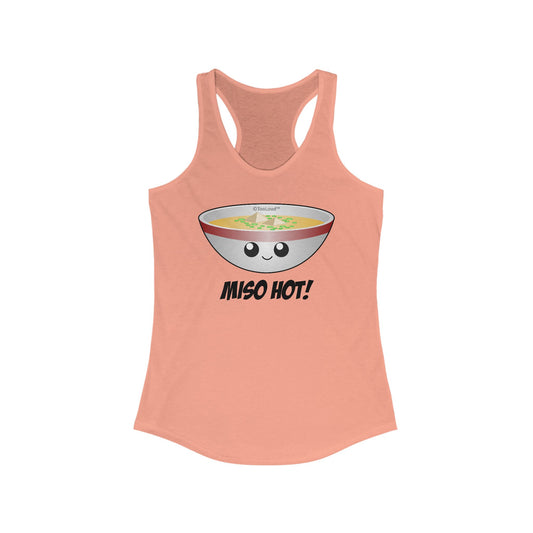Miso Hot - Cute Miso Soup Bowl Women's Racerback Tank Top by TOOLOUD