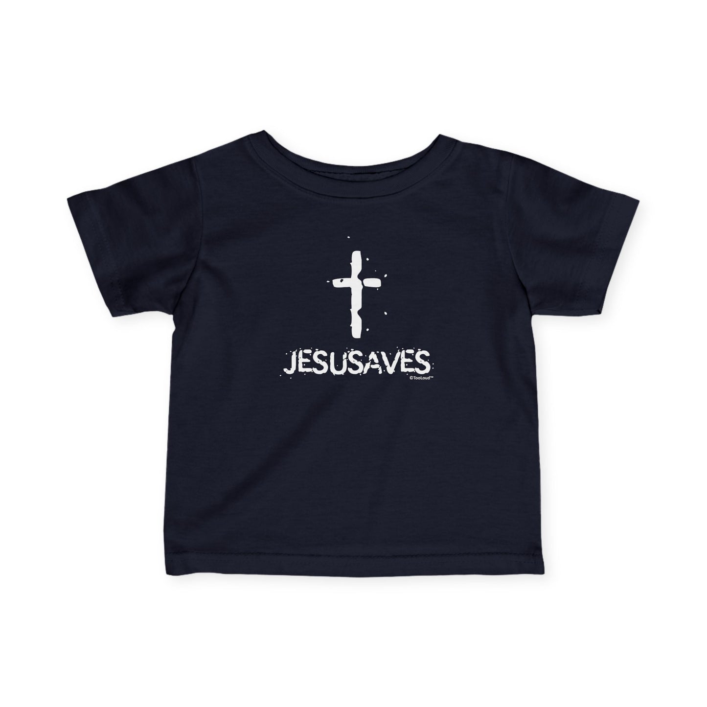 JESUSAVES – Jesus Saves Cross Design Infant T-Shirt (Dark) by TOOLOUD