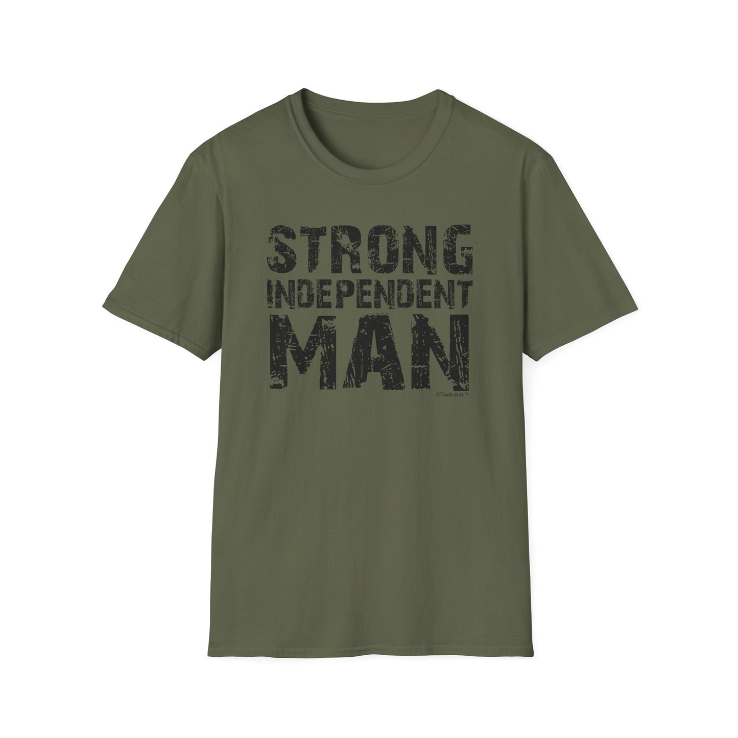 Strong Independent Man Adult T-Shirt by TOOLOUD