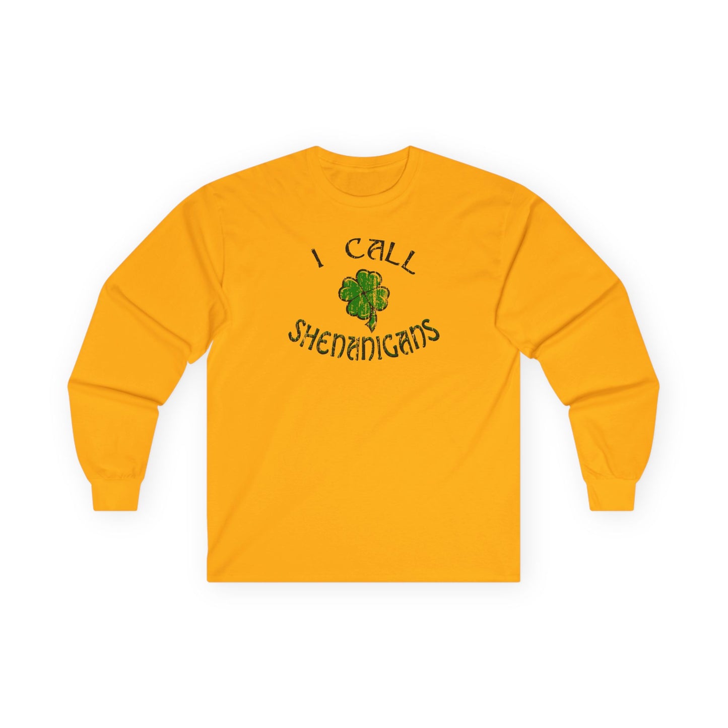 I Call Shenanigans Unisex Long Sleeve Adult Shirt by TOOLOUD