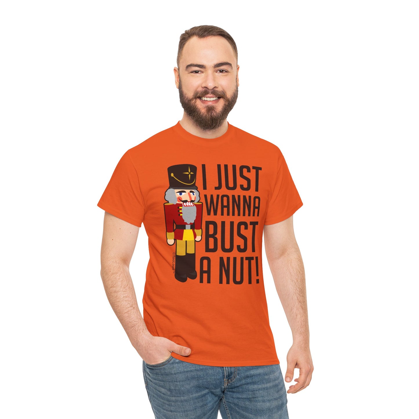 I Just Wanna Bust A Nut Nutcracker Adult T-Shirt by TOOLOUD
