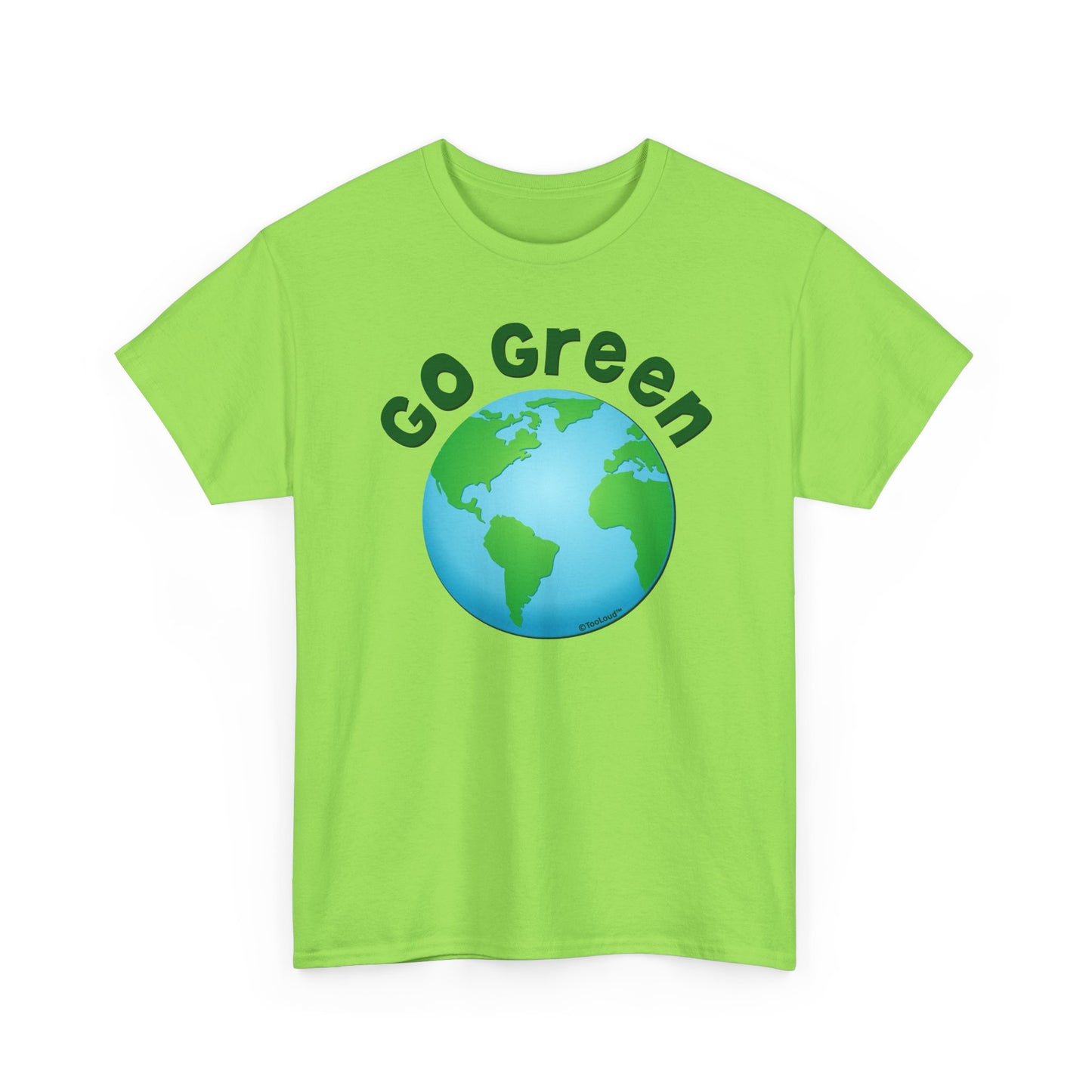 Go Green – Planet Earth Adult T-Shirt by TOOLOUD