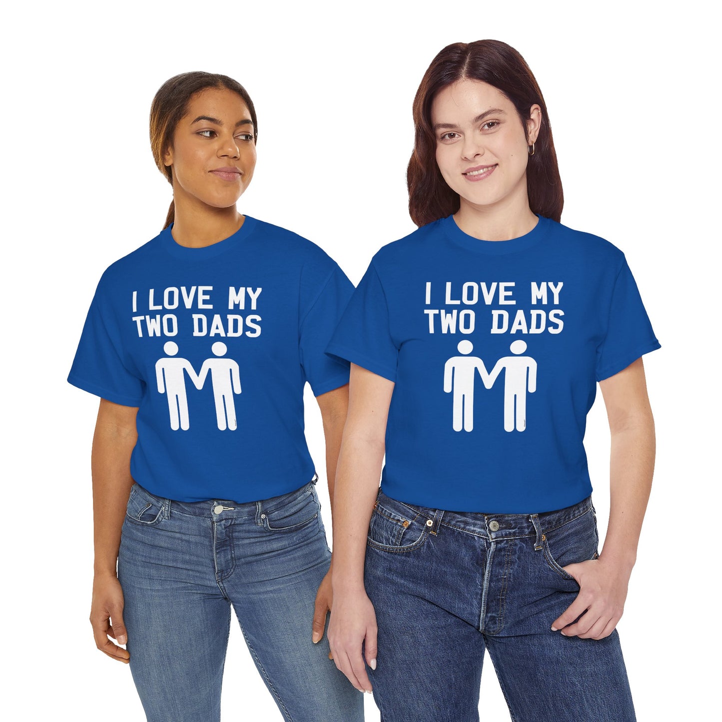 I Love My Two Dads Gay Fathers Unisex Dark T-Shirt by TOOLOUD