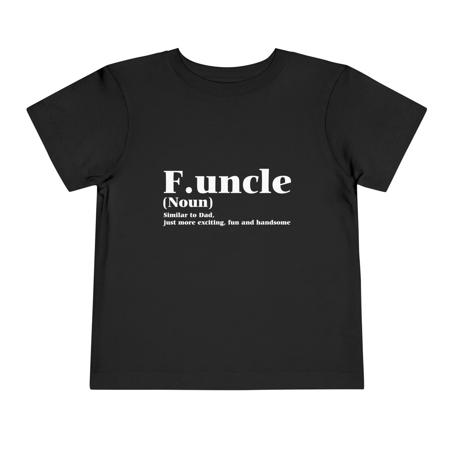 Funcle Fun Uncle Toddler T-Shirt Dark by TOOLOUD