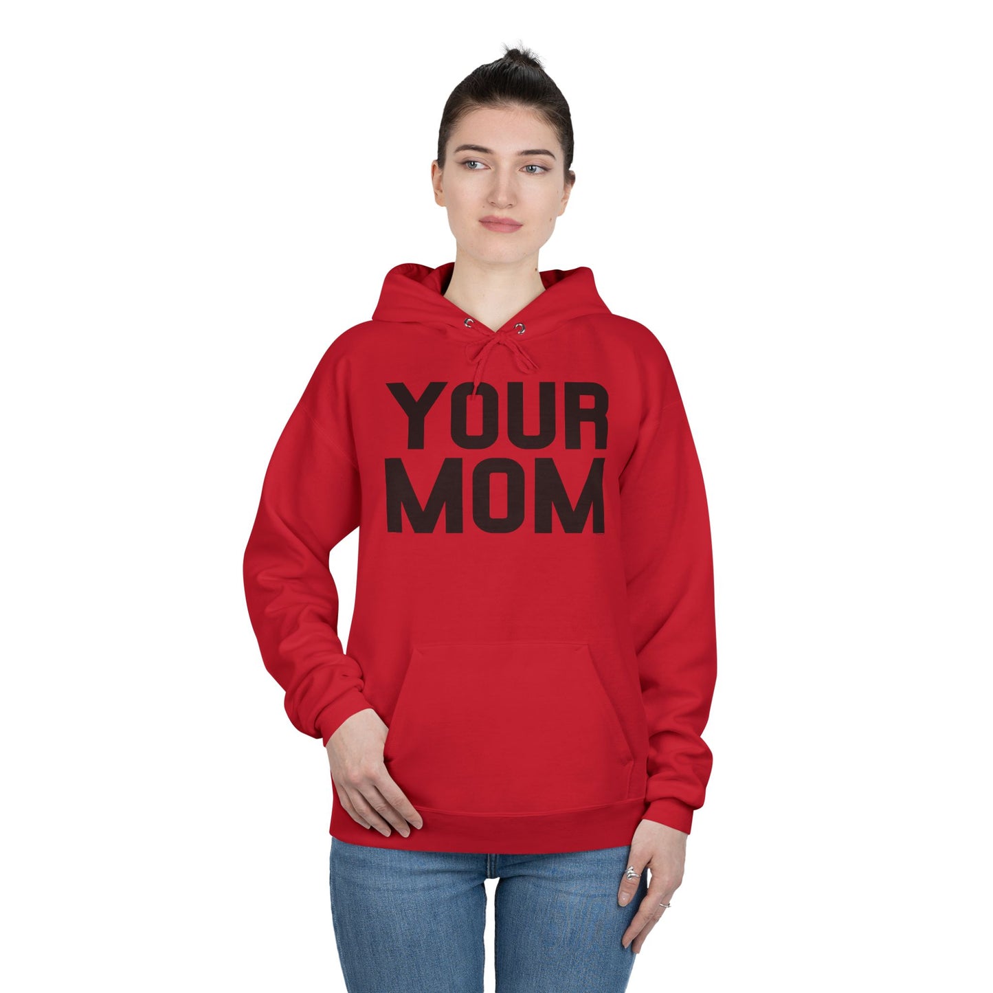 Your Mom Hoodie Pullover Sweatshirt by TOOLOUD