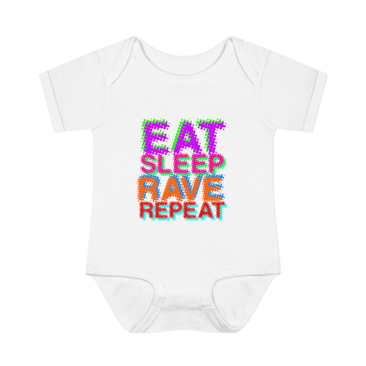 Eat Sleep Rave Repeat Color Infant Baby Romper Bodysuit by TOOLOUD