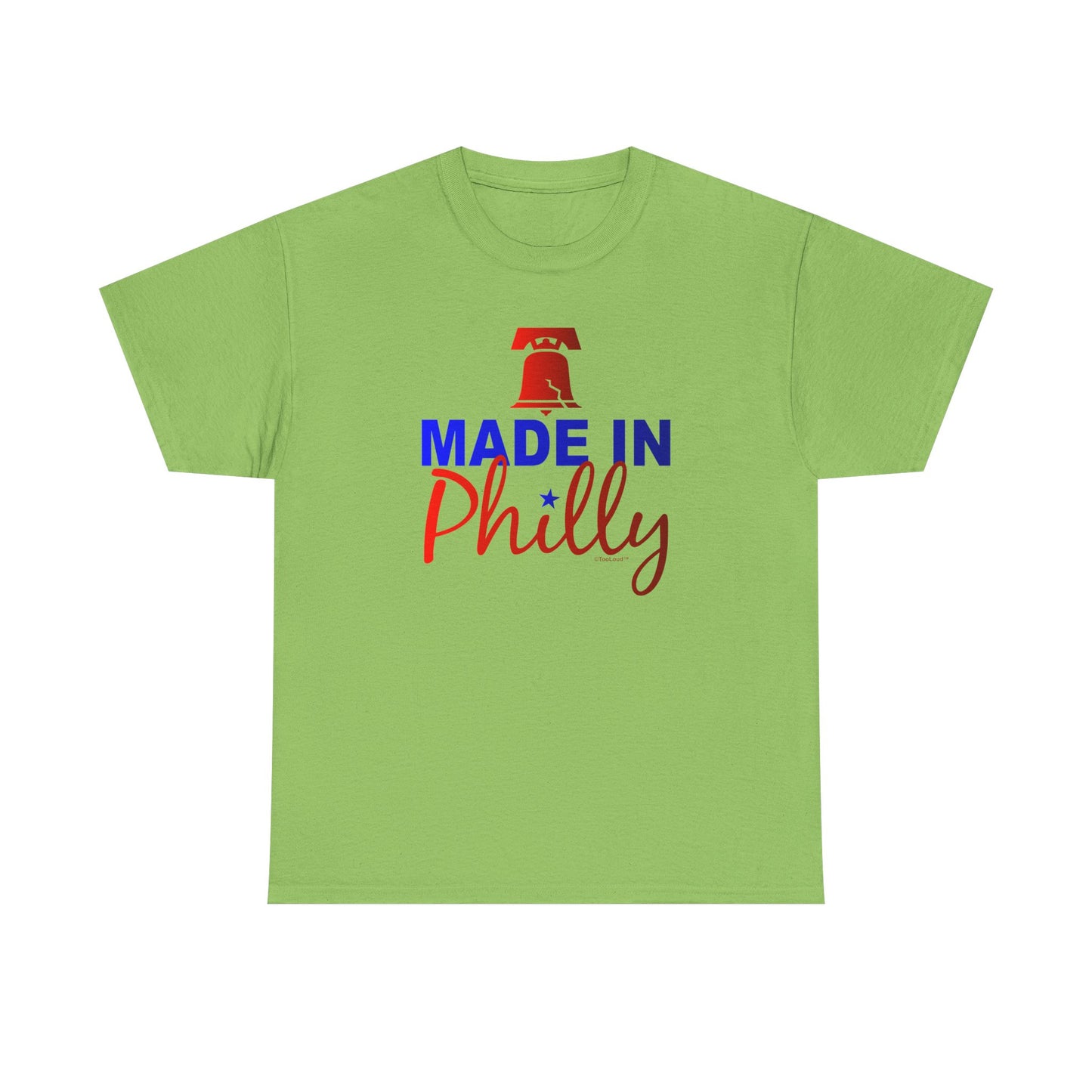 Made In Philly Adult T-Shirt – Premium Quality Authentic by TOOLOUD