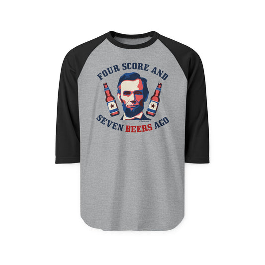 Seven Beers Ago – Lincoln Adult Raglan Shirt by TOOLOUD