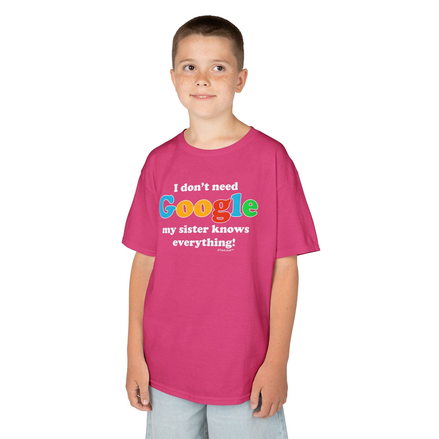 I Don’t Need Google – Sister Children’s Dark T-Shirt by TOOLOUD™