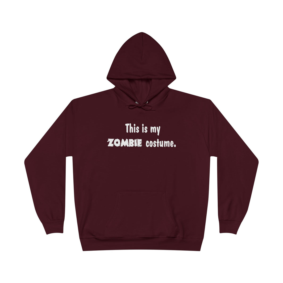 This Is My Zombie Costume – Halloween Dark Pullover Hoodie Sweatshirt by TOOLOUD