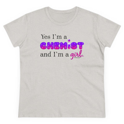 TooLoud Yes I Am a Chemist Girl Women's T-Shirt