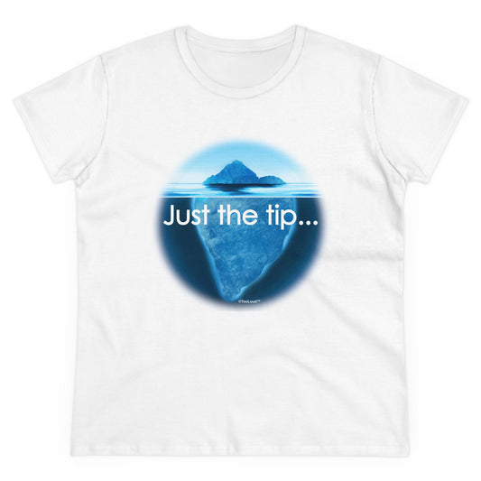 TooLoud Iceberg Just The Tip Women's Cotton T-Shirt