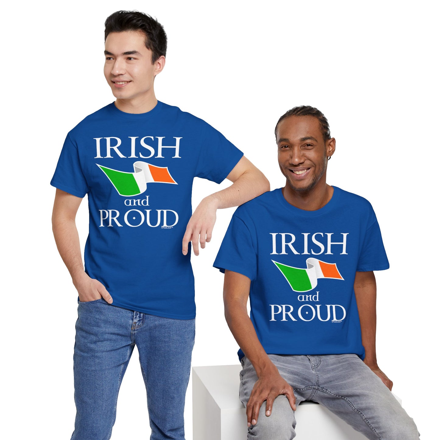 Irish and Proud Adult Dark T-Shirt by TOOLOUD