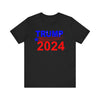 Trump 2024 President Political Unisex Short Sleeve Tee for Men or Women