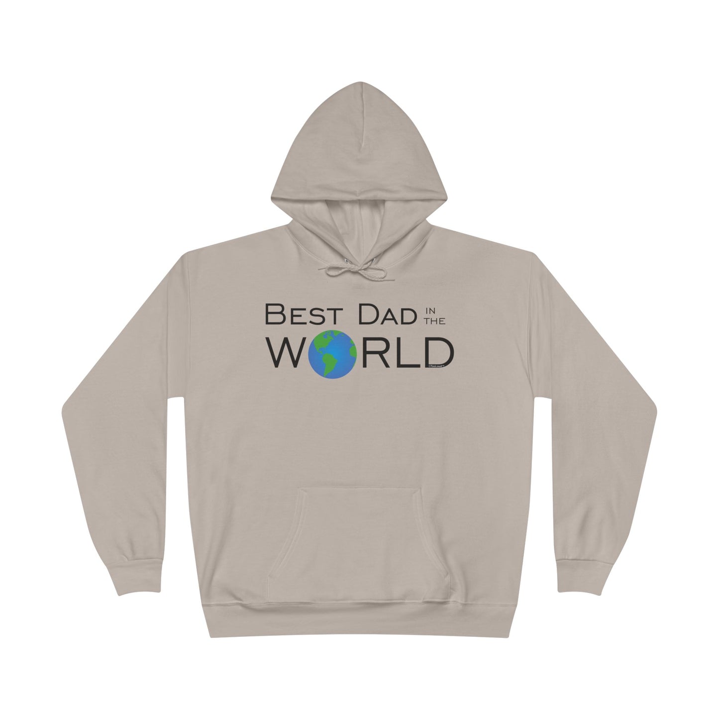 Best Dad in the World – Hoodie Sweatshirt Pullover by TOOLOUD