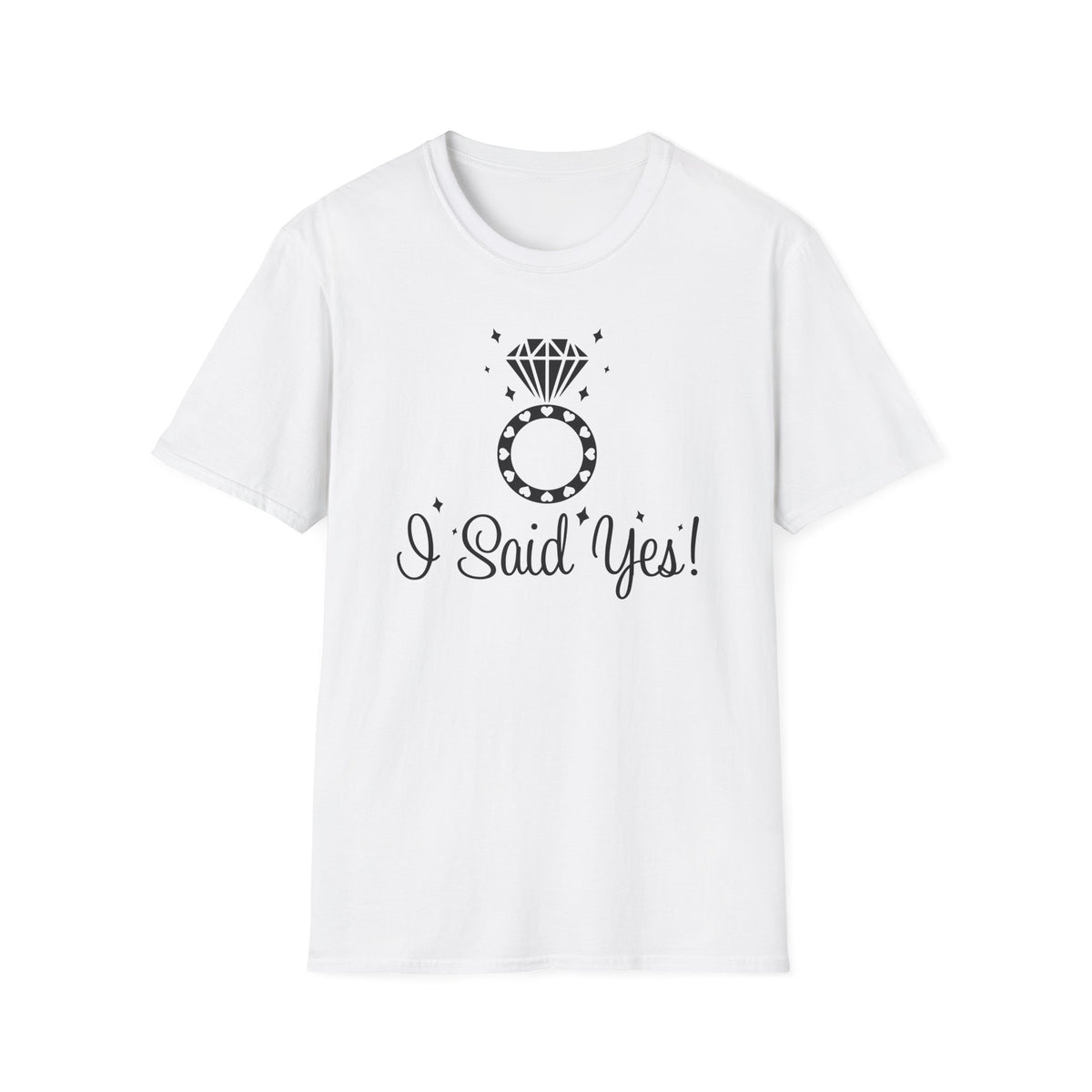 I Said Yes – Diamond Ring Women's T-Shirt by TOOLOUD