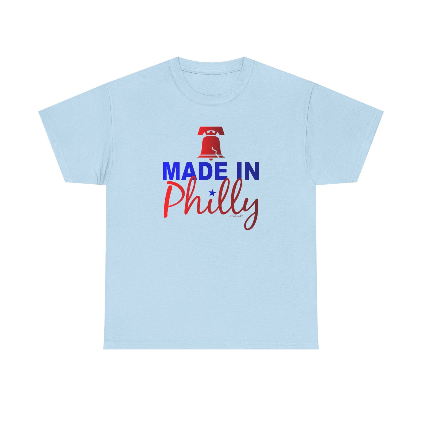 Made In Philly Adult T-Shirt – Premium Quality Authentic by TOOLOUD