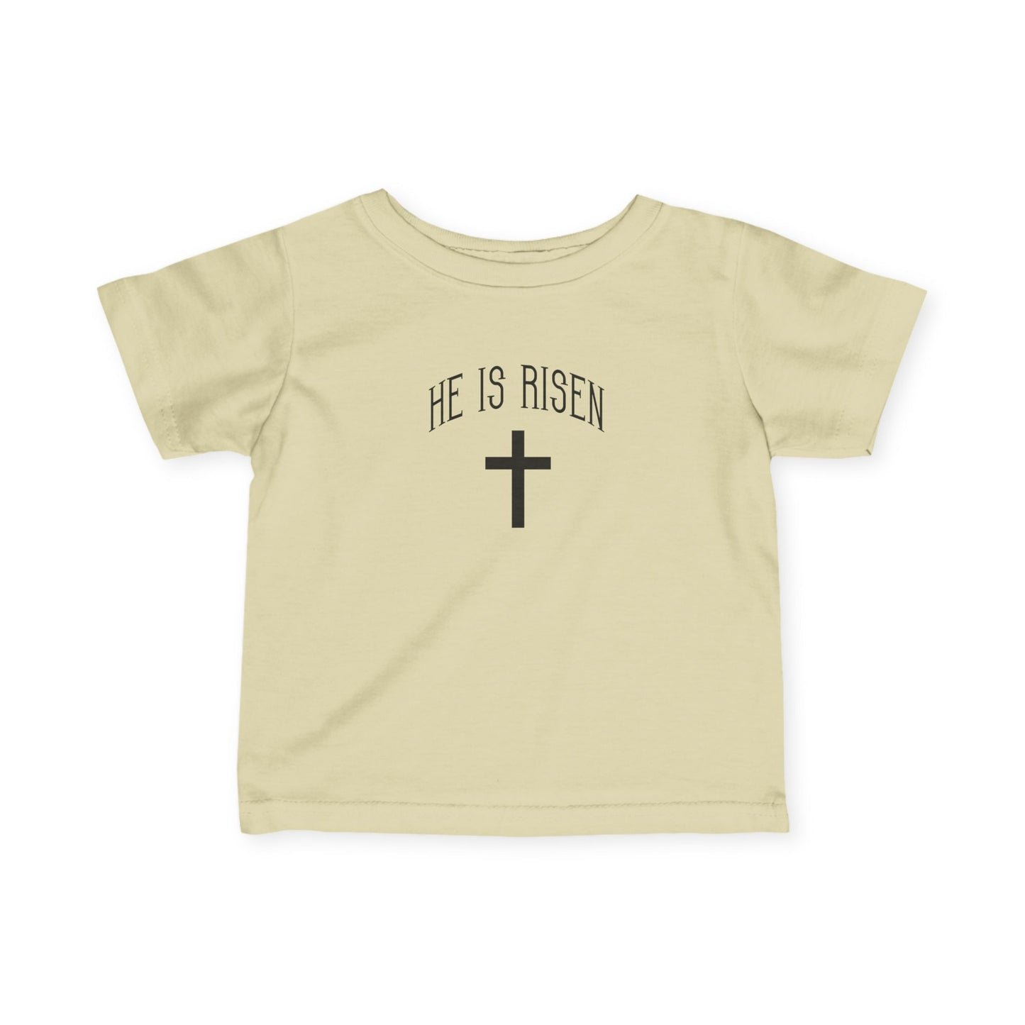 He Is Risen Easter Infant Baby T-Shirt by TOOLOUD