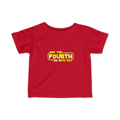 TOOLOUD May The Fourth Be With You Infant Fine Jersey T-Shirt