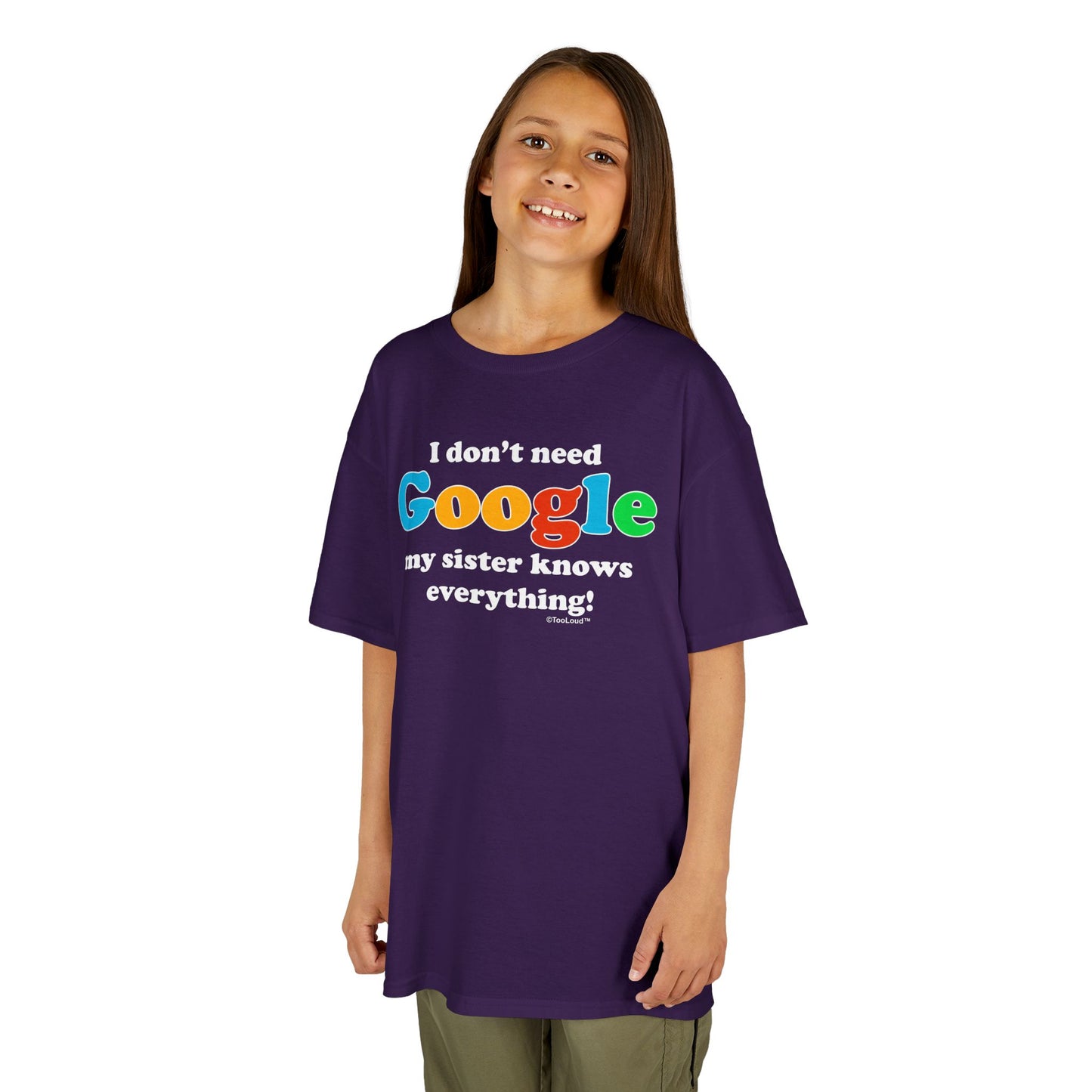I Don’t Need Google – Sister Children’s Dark T-Shirt by TOOLOUD™